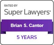 Super Lawyers' brian s. cantor 5 year badge